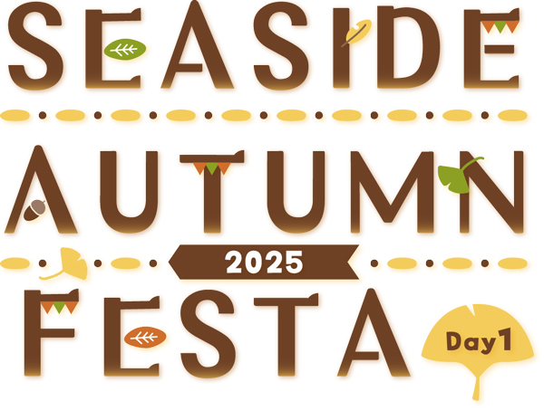 SEASIDE AUTUMN FESTA 2025 Day1
