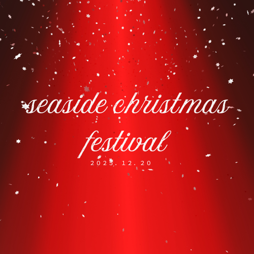 SEASIDE Christmas Festival 2025